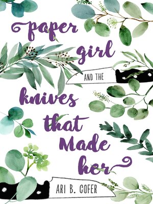 cover image of Paper Girl and the Knives that Made Her